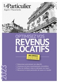 Optimisez vos revenus locatifs