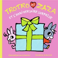 Trotro et Zaza et l’anniversaire surprise  - De 1 à 4 ans