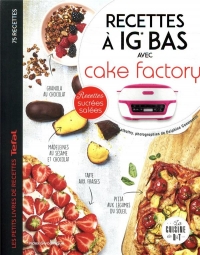 Recettes à IG bas avec Cake factory