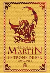 Le Trône de fer l'Intégrale (A game of Thrones), Tome 5 :
