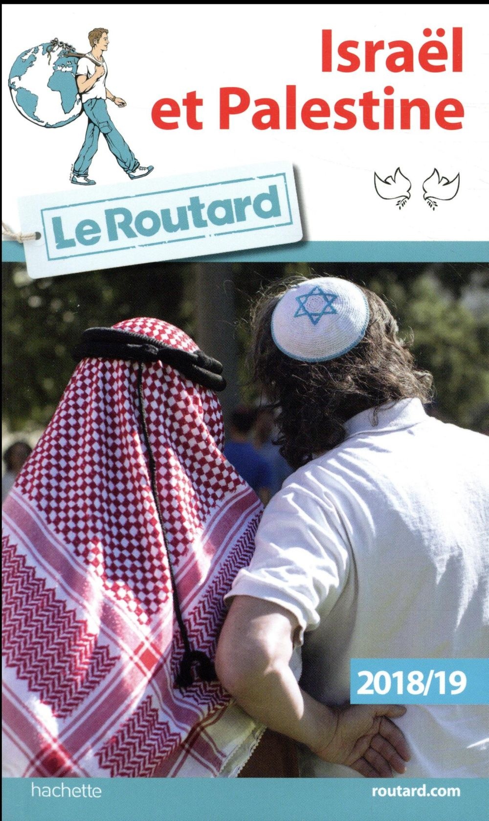 Guide du Routard Israël Palestine 2018/19