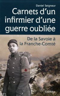 CARNETS D'UN INFIRMIER D'UNE GUERRE OUBLIEE 1870-1871