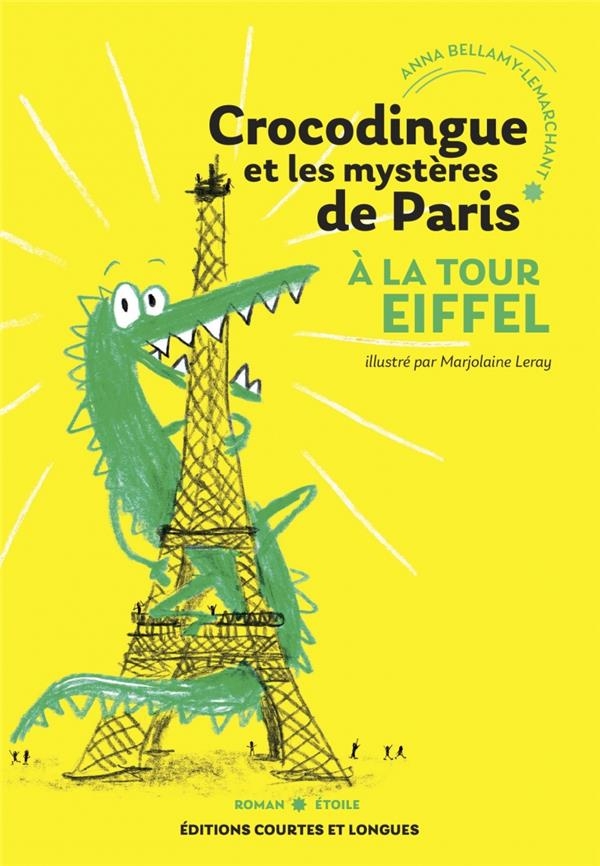 Crocodingue et les mystères de Paris - À la tour Eiffel: À la tour Eiffel