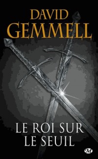 Le Roi sur le Seuil (réédition 30 ans)