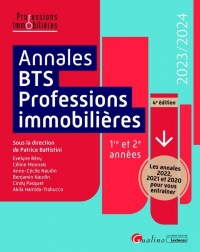 Annales BTS - Professions immobilières, 4ème édition: Les annales 2022, 2021 et 2020 pour vous entraîner et être prêt le jour J !