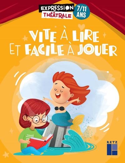 Vite à lire et facile à jouer 7- 11 ans