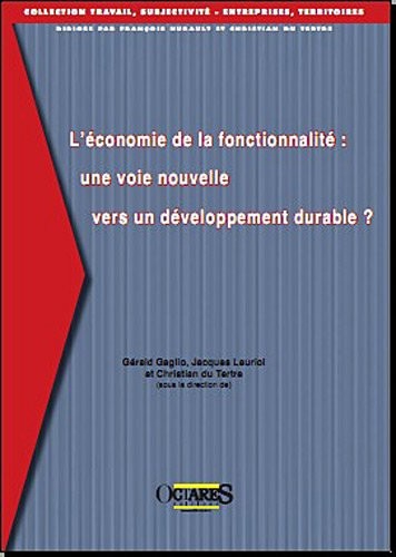 L'économie de la fonctionnalité : une voie nouvelle vers un développement durable ?