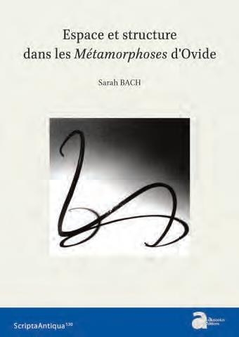 Espace et structure dans les Métamorphoses d'Ovide