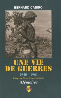 Une vie de guerres : 1940-1961
