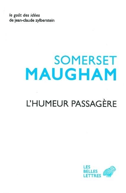 L' Humeur passagère: Suivi de l'Art de la nouvelle