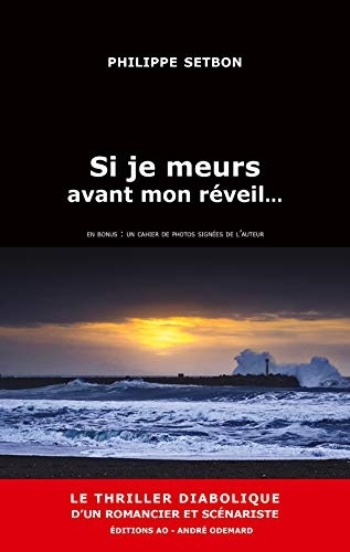 Si Je Meurs Avant Mon Reveil  [ed. Ill.]