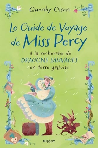 Miss Percy, T2 : Le Guide de voyage de Miss Percy, à la recherche de dragons sauvages en terre gall