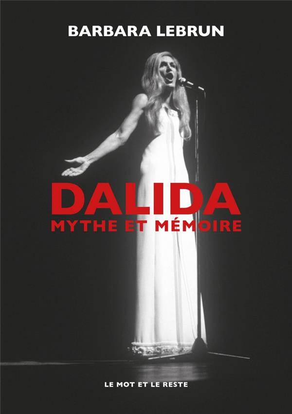 Dalida : Mythe et mémoire