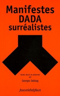 Manifestes Dada-surréalistes