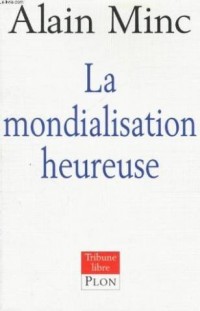 La mondialisation heureuse