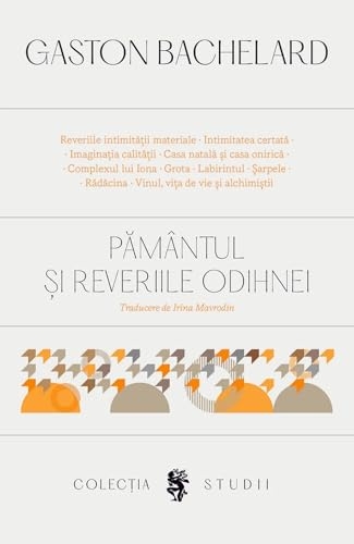 Pamantul si reveriile odihnei - Gaston Bachelard
