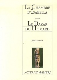La Chambre d'Isabella suivi de Le Bazar du Homard