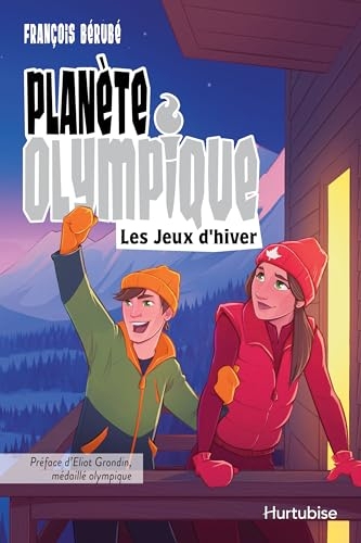 Planète olympique - Les Jeux d'hiver