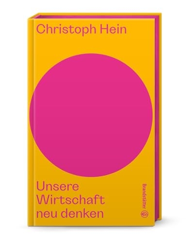 Unsere Wirtschaft neu denken [9783710609121]