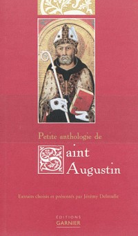 Petite anthologie de Saint Augustin