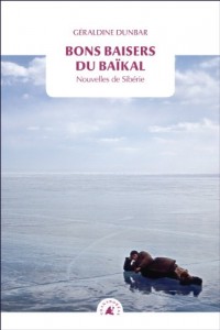 Bons baisers du Baikal Nouvelles de Sibérie