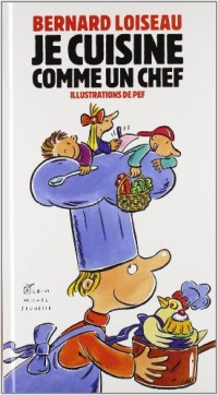 JE CUISINE COMME UN CHEF -éd. 2011-