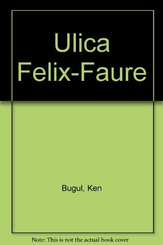 Ulica Felix-Faure [9788306029703]