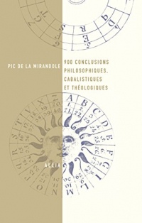 Neuf cents conclusions philosophiques, cabalistiques et théologiques