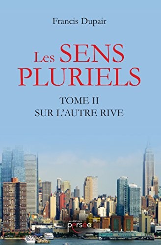 Les sens pluriels Tome 2