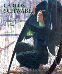 Carlos Schwabe, Symboliste et visionnaire