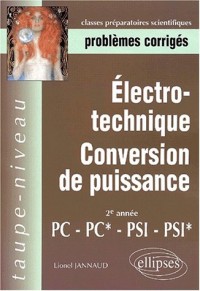 Electrotechnique : Conversion de puissance PC-PC*, PSI-PSI* - Problèmes corrigés