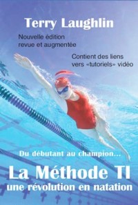 Methode T.I. une Revolution en Natation