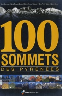 100 SOMMETS DES PYRENEES