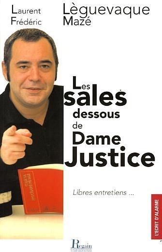 Les sales dessous de Dame Justice