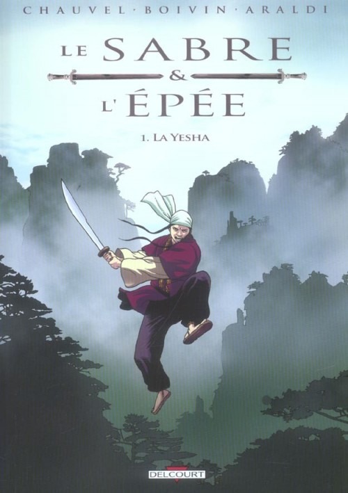 Le Sabre et l'Epée, Tome 1 : La Yesha