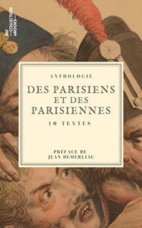 Des Parisiens et des Parisiennes: 10 textes issus des collections de la BnF
