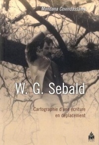 W.G. Sebald : Cartographie d'une écriture en déplacement