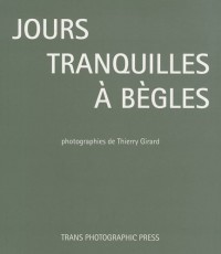 Jours tranquilles à Bègles