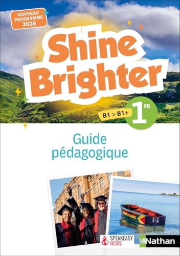 Shine Brighter Anglais 1re - Guide pédagogique - 2025