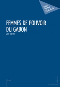 Femmes de pouvoir du Gabon