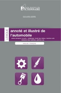 Lexique annoté et illustré de l'automobile Anglais-Français / Français-Anglais