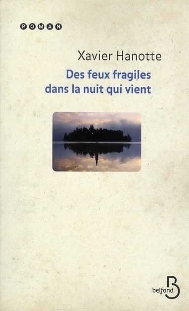 Des feux fragiles dans la nuit qui vient