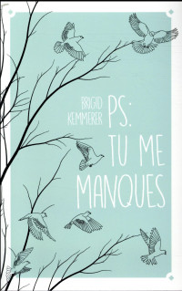 P.-S. : Tu me manques