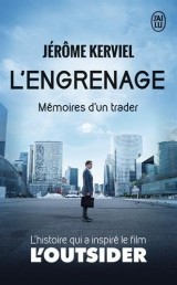 L'engrenage : Mémoires d'un trader - le livre qui a inspiré le film L'outsider