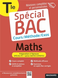 Spécial Bac Maths Tle: Cours complet, méthode, exercices et sujets pour réussir l'examen