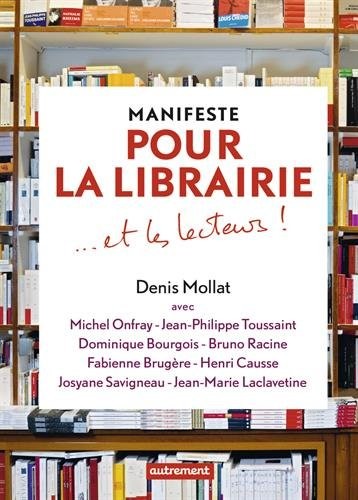 Manifeste pour la librairie et les lecteurs !