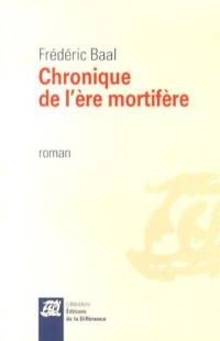 Chronique de l'ère mortifère