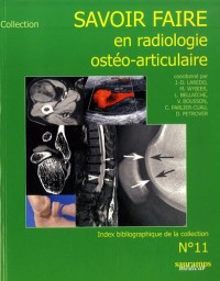 Savoir faire en radiologie ostéo-articulaire