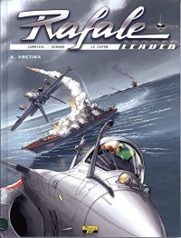 Rafale leader, Tome 4 : Arctika