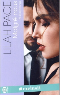 Nuits blanches de Lilah Pace, Tome 1 : Malgré nous